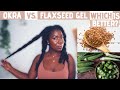 COMPARING OKRA AND FLAXSEED GEL | WHICH ONE IS THE BEST DETANGLER FOR NATURAL HAIR? | Obaa Yaa Jones