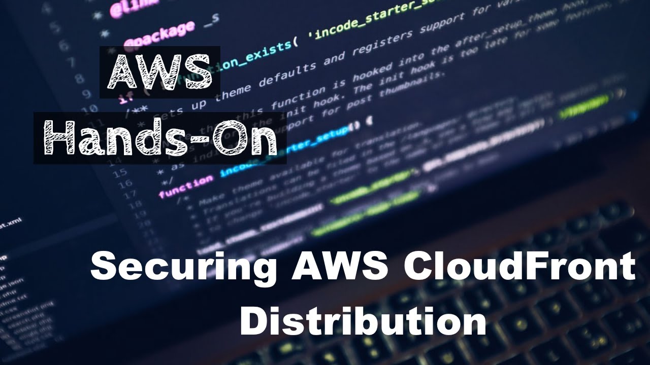 Securing AWS CloudFront Distribution #15