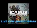 🔴--- ICARUS Levelar --- com @nemqueriaa  ---🔴
