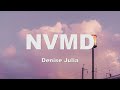 Denise Julia - NVMD (Lyrics)