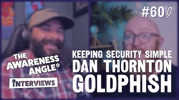 Human Risk, Real Talk - Dan Thornton on Keeping Security Simple | #TAA #60