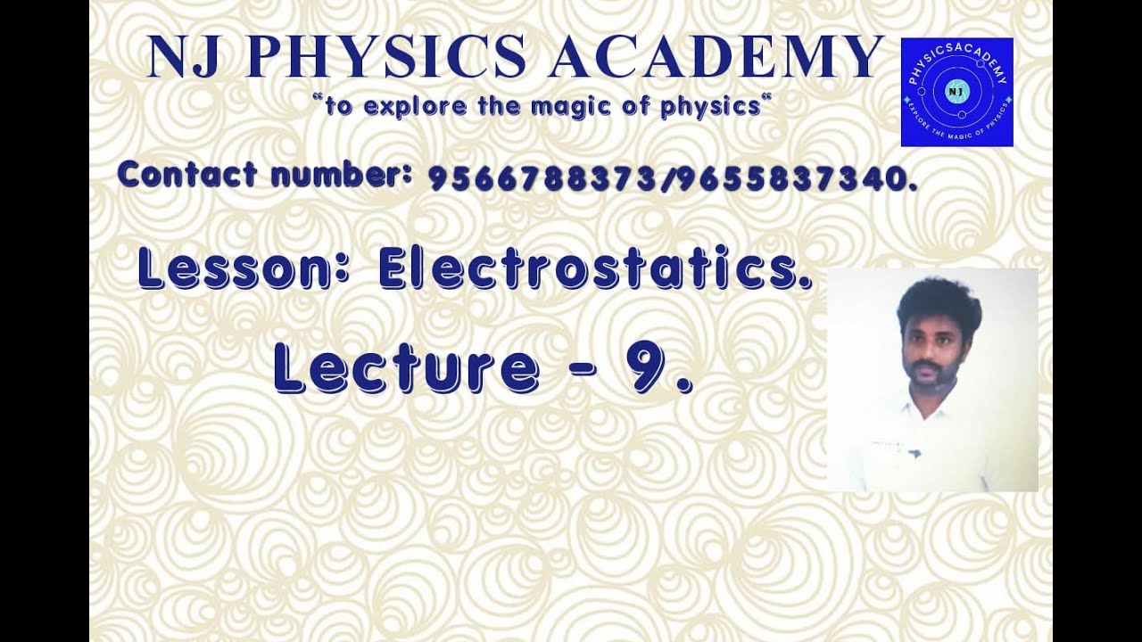 ELECTROSTATICS LECT 9 - YouTube