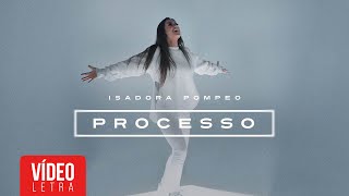 Isadora Pompeo | Processo (Lyric)