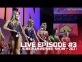 Live Episode #3 (Fit-models & IFBB Elite Pro) - Siberian Power Show - 2021