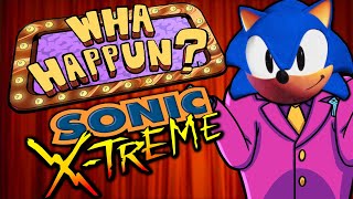 Sonic X-Treme - What Happened?