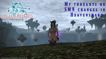 (outdated)FFXIV: ARR- My Thoughts to SMN changes in upcoming Heavensward