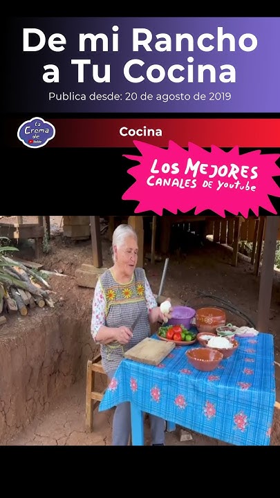 De Mi Rancho A Tu Cocina Miente Te recomiendo este canal: DE MI RANCHO A TU COCINA #cocina - YouTube