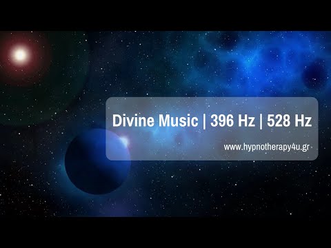 Ουράνια Μουσική στα 396 και 528 Hz ...