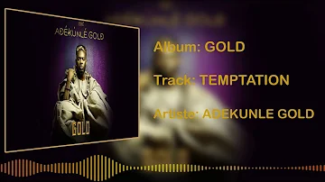 Adekunle Gold - Temptation [Official Audio]