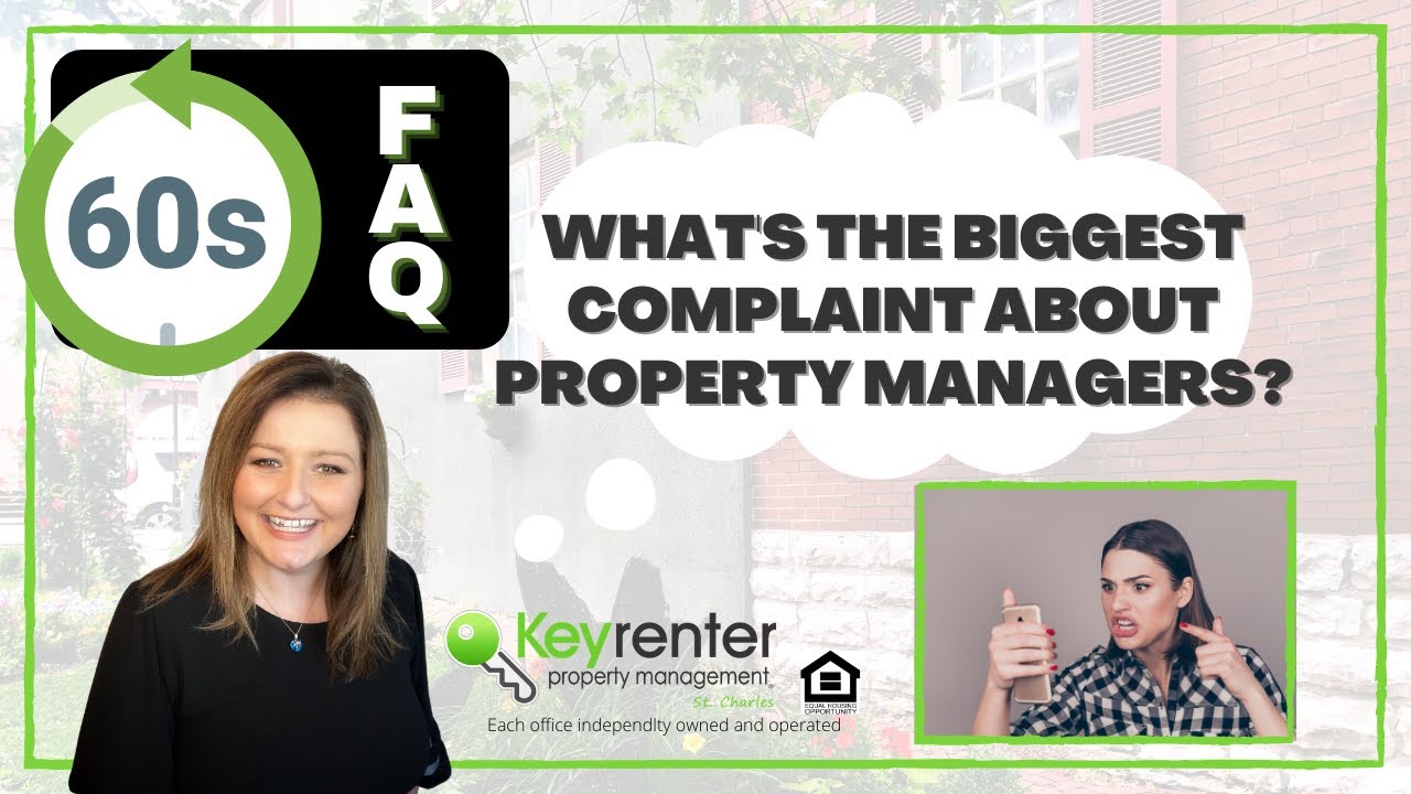 60 Second Faq What S The Biggest Complaint About Property Managers
