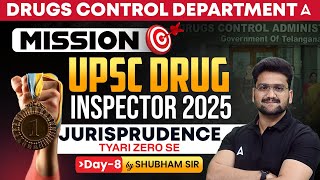 UPSC Drug Inspector 2025 | UPSC Drug Inspector Pharmacist Classes #8 | Jurisprudence | Shubham Sir