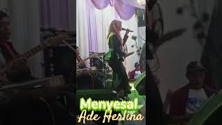 Menyesal Ade Herlina