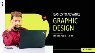 Graphic Design Basics to Advanced | Rectangle Tool Full Guide (Class 01) #graphicdesign