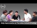 Funny improvisation  scene work  best acting school  the indian school of acting