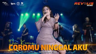 Dini Kurnia - Coromu Ninggal Aku || Revolis Music (Live)