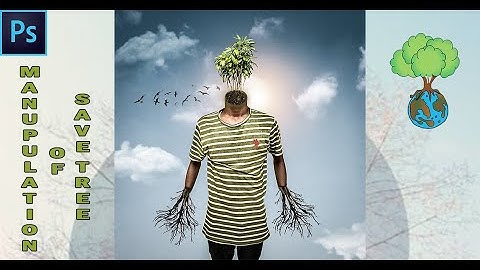 Save Tree Poster Manipulation In Photoshop