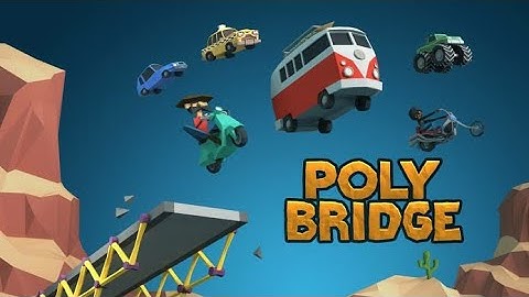 GameTrex android my channel Poly Bridge Free Download