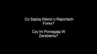 Jak skuteczne są Raporty Forex? OBEJRZYJ TO NAGRANIE