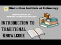Introduction To Traditional Knowledge | By Mrs.K.Suganya AP/IT