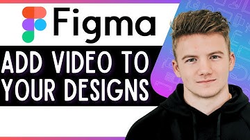 How to Add Video in Figma (Add Video to Your Figma Design)
