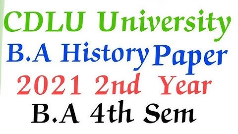 CDLU B.A 2nd year 4th Sem History Question Paper 2021|| B.A History paper 2021