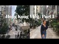 Hong Kong vlog: seeing friends, studying &amp; hikes