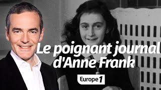 Au cœur de l'histoire: Le poignant journal d'Anne Frank (Franck Ferrand)