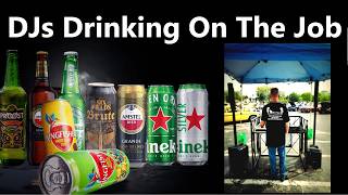 Drinking While Djing - Whats The Problem?