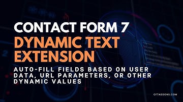 Contact Form 7 Dynamic Text Extension | Auto-Fill Fields with Real-Time Data | Complete Setup Guide