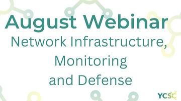YCSC August webinar: Network Infrastructure Management, Monitoring and Defence