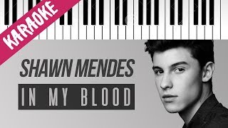 Video thumbnail of "Shawn Mendes | In My Blood // Piano Karaoke con Testo"