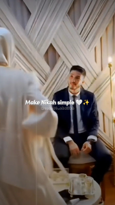 Make Nikah Simple 🤍✨ || Wedding Nasheed