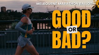 Melbourne Marathon Ballot - GOOD or BAD? | and MAF Comeback Aborted