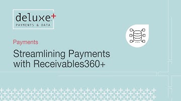 Streamlining Payments with Receivables360+