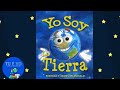 Yo soy la Tierra por Rebecca y James McDonald read-aloud (español)