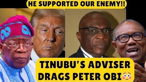 Has Peter Obi Betrayed Nigeria?” Tinubu’s Adviser Drops Explosive Allegation!