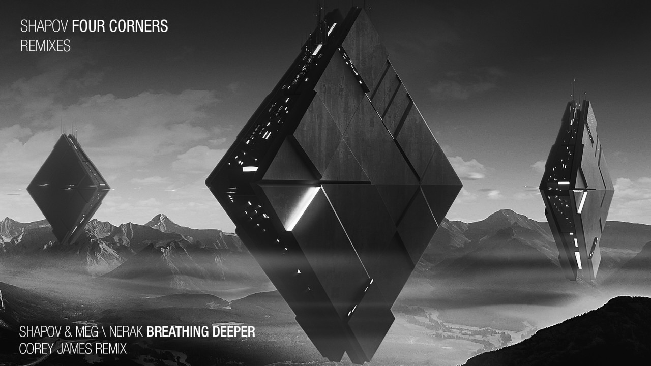 Watch Shapov & MEG \ NERAK - Breathing Deeper (Corey James Extended Remix) on YouTube Watch Shapov & MEG \ NERAK - Breathing Deeper (Corey James Extended Remix) on YouTube
