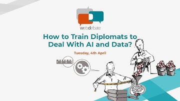 How to Train Diplomats to Deal With AI and Data? (WebDebate #58)
