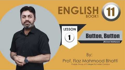 First Year English Chapter 1 Button Button | Lesson 1 | Lecture 6 (a) | English Book 1 Translation