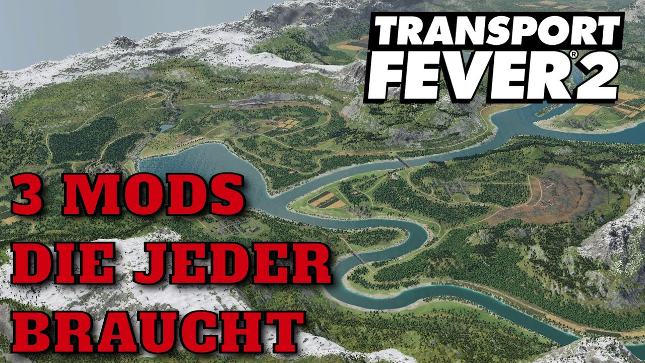 Transport Fever 2 | TOP 3 Mods die JEDER in Transport Fever 2  braucht