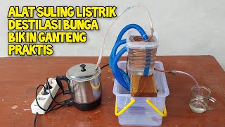 Cara Membuat Alat Suling/Destilasi Elektrik/Listrik Sederhana Untuk Minyak Wangi/Alkohol