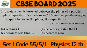 Q1 A metal sheet is inserted between the plates of a parallel plate capacitor of capacitance C. If t
