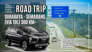 JAPAN | ROAD TRIP 300KM SURABAYA - SEMARANG VIA TOL YANG DIJULUKI PANORAMIC TOLL, KAYAK APA SIH??