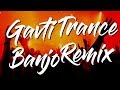 Banjo trance  hard dance mix  gavti trance  2019 latest dance song