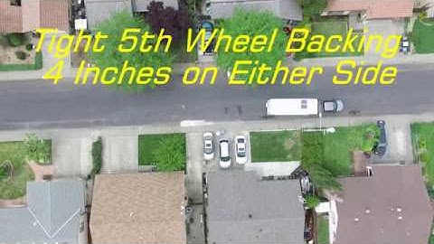 5th Wheel Backing Up Into Narrow Space