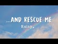 ... and Rescue Me - Rainy。(Lyric Video) DETECTIVE CONAN ED 69 ROMAJI LYRICS