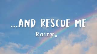 ... and Rescue Me - Rainy。(Lyric Video) DETECTIVE CONAN ED 69 ROMAJI LYRICS