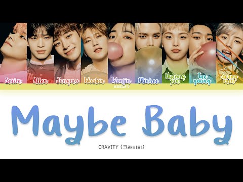 CRAVITY (크래비티) - 'Maybe Baby (좋아하나봐)' Lyrics [Color Coded Han_Rom_Eng]