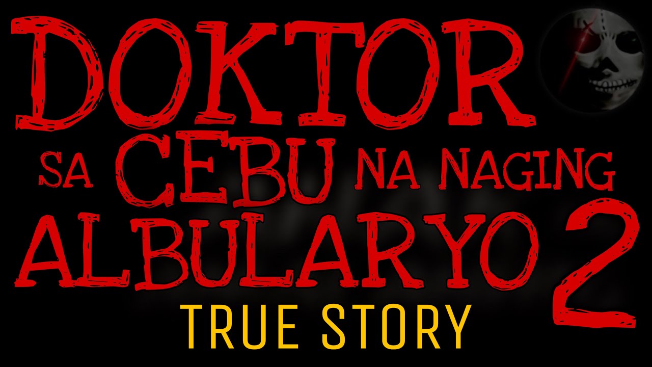 DOKTOR SA CEBU NA NAGING ALBULARYO 2 | True Story