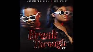 Break  Through EP.Mix🔥|DnbGogo X Unlimited Soul